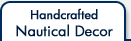 Handcrafted Nautical Decor